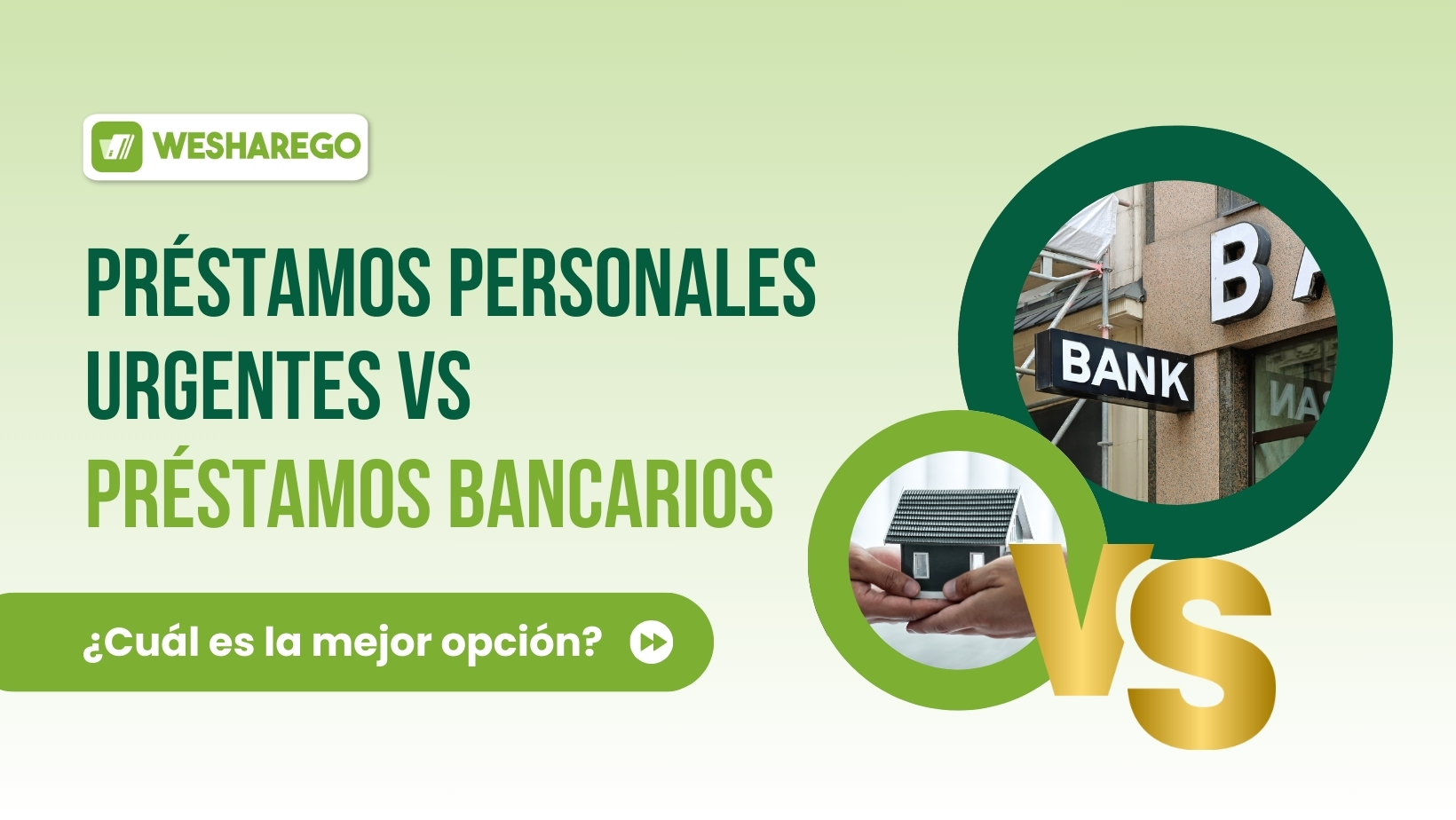 Compara préstamos urgentes y bancarios. Weshare Go ofrece soluciones rápidas, seguras y accesibles para tus necesidades financieras.