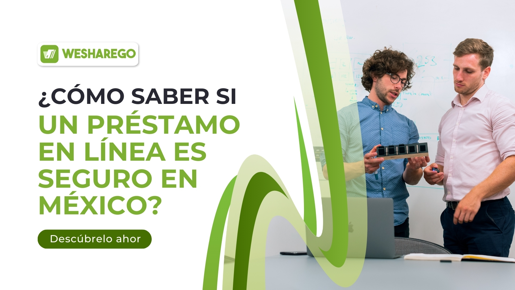 Descubre cómo identificar préstamos en línea seguros en México. Con Weshare Go, accede a un financiamiento confiable y legal